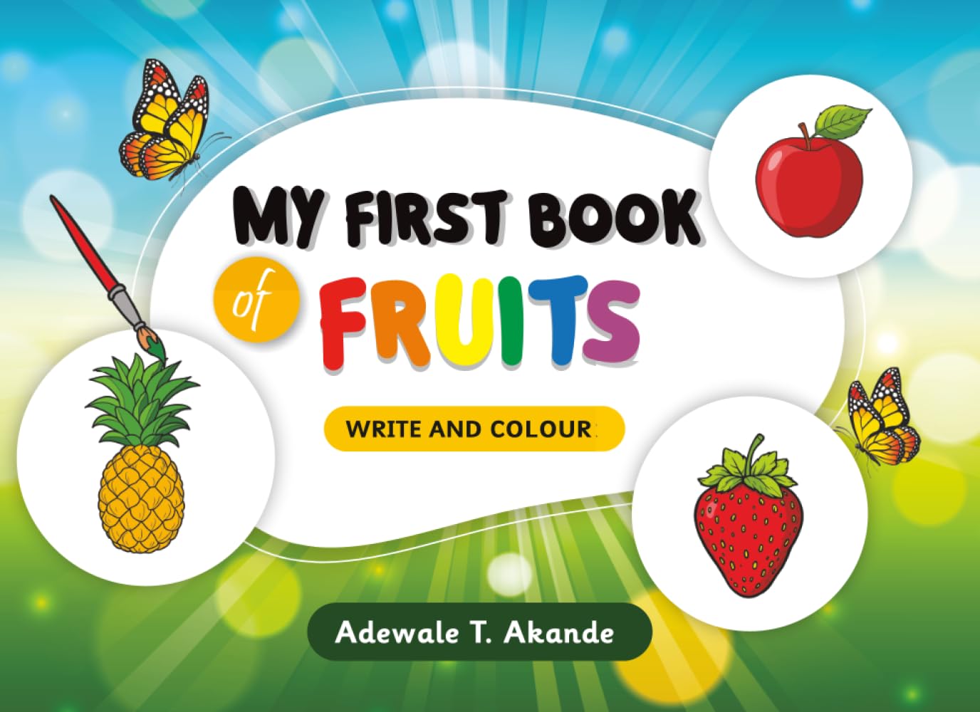 My First Book of Fruits: Write and Colour