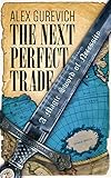 The Next Perfect Trade: A Magic Sword of Necessity