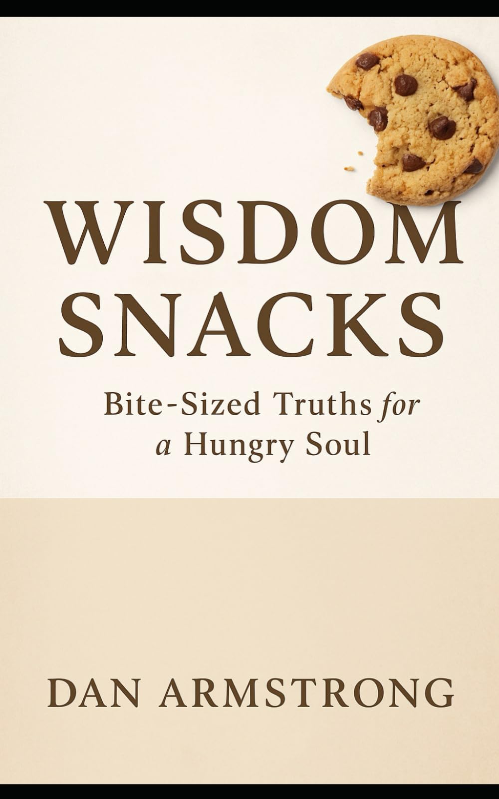 Wisdom Snacks: Bite-Sized Truths for a Hungry Soul