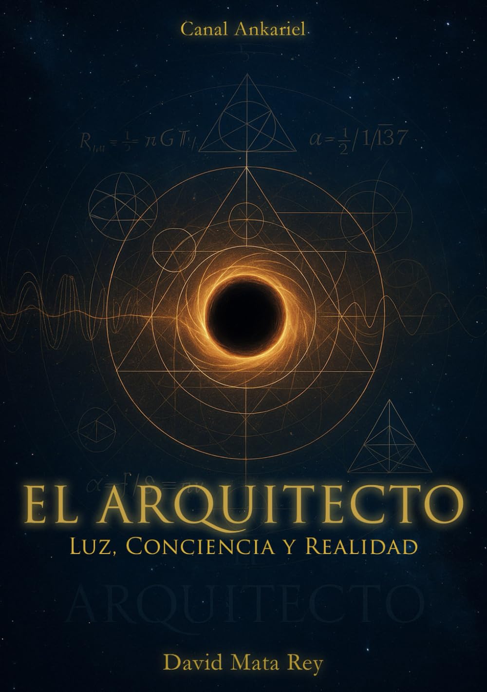 El Arquitecto: Luz, conciencia y realidad