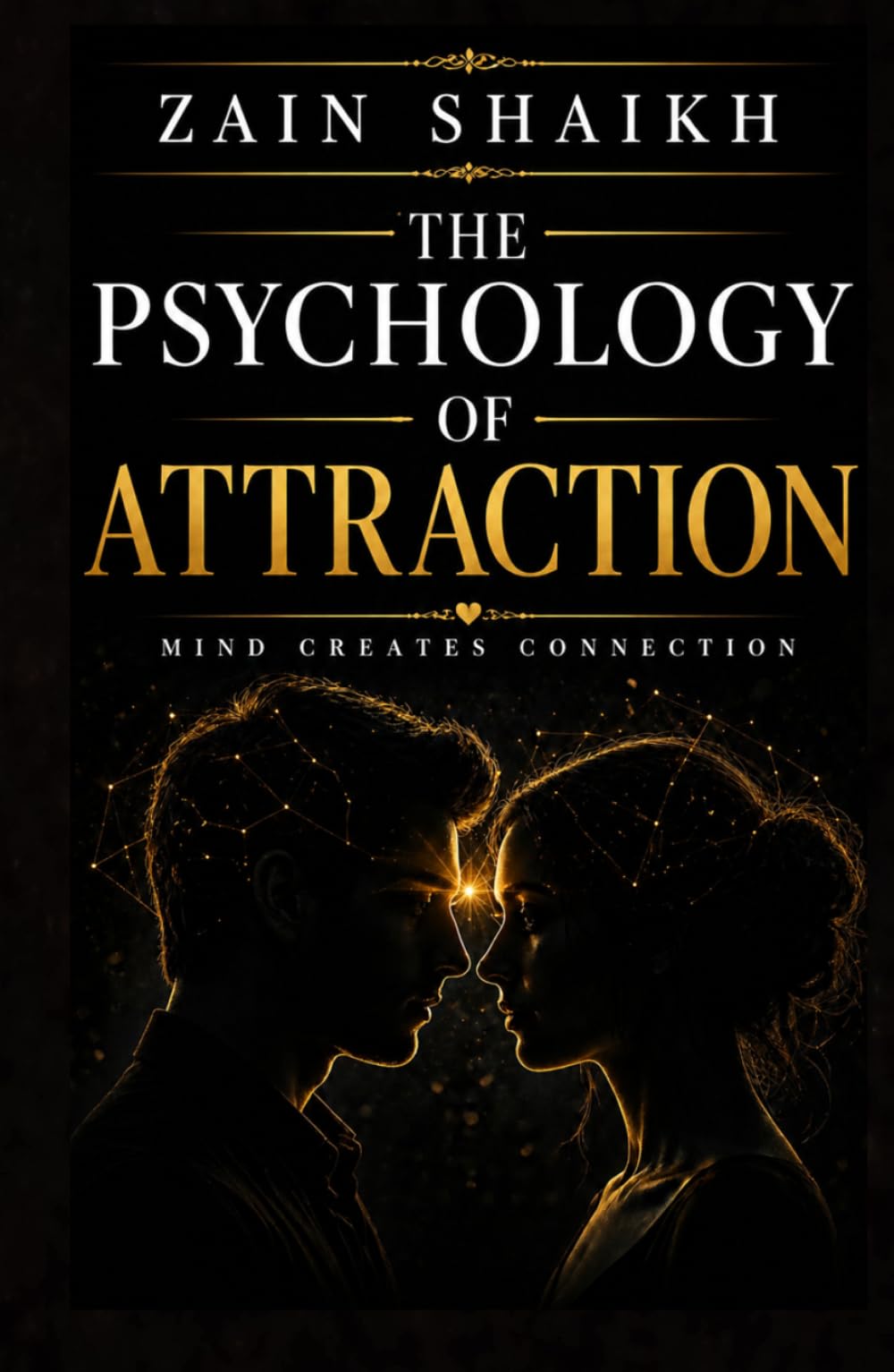 The Psychology of Attraction: Mind Creates Connection