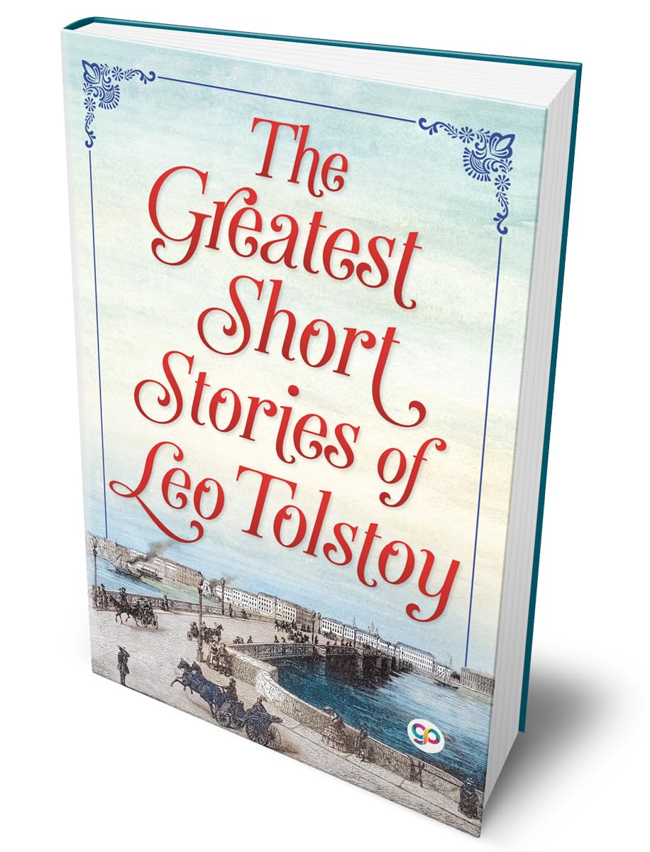 The Greatest Short Stories of Leo Tolstoy