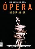  Guia universal de la opera / Universal Guide of Opera