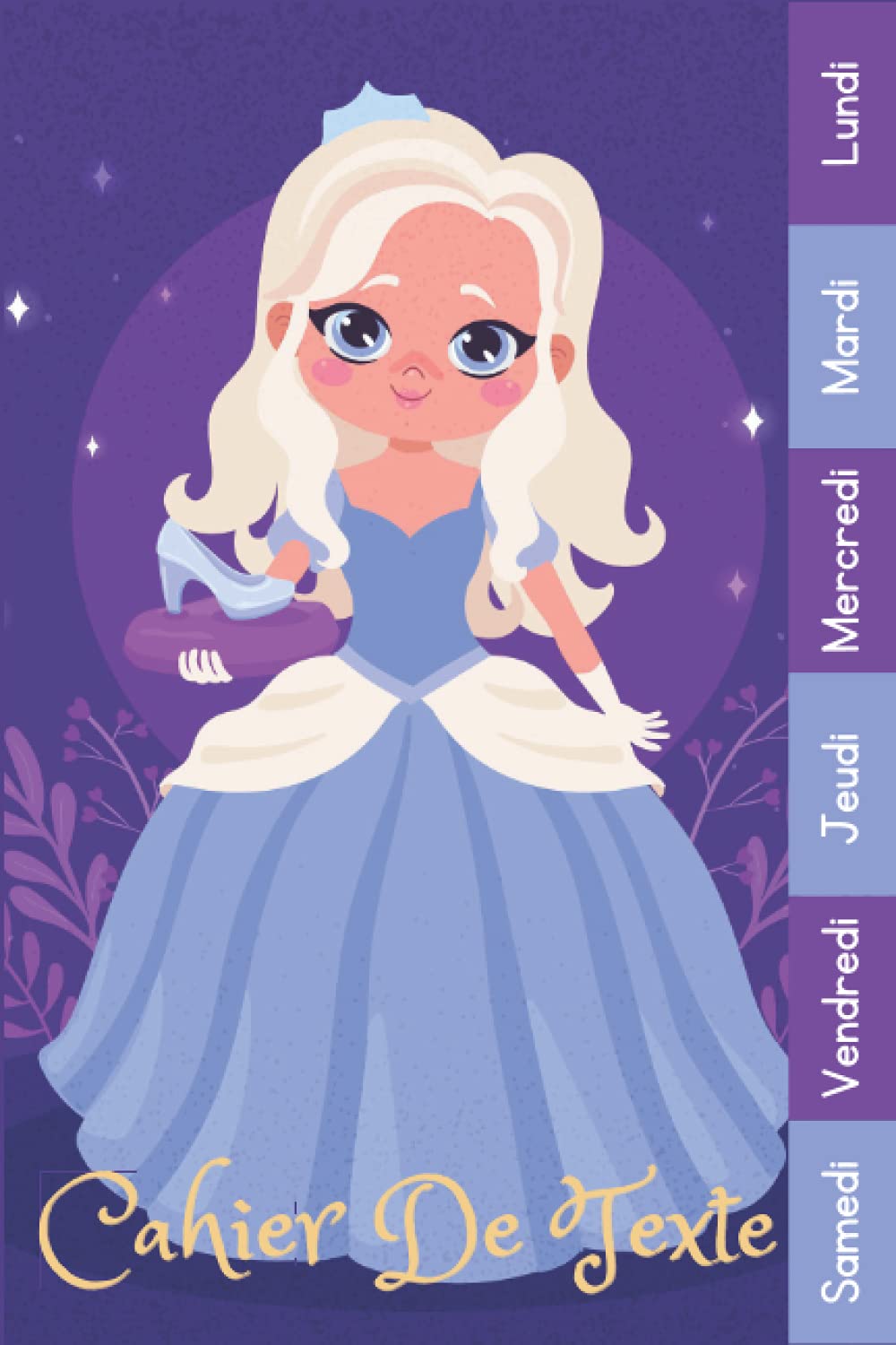 Cahier De Texte: 2021 2022 Pour Filles En Primaire, Collège Lycée CP, CE1, CE2, CM1, CM2 Couverture Princesse (French Edition)