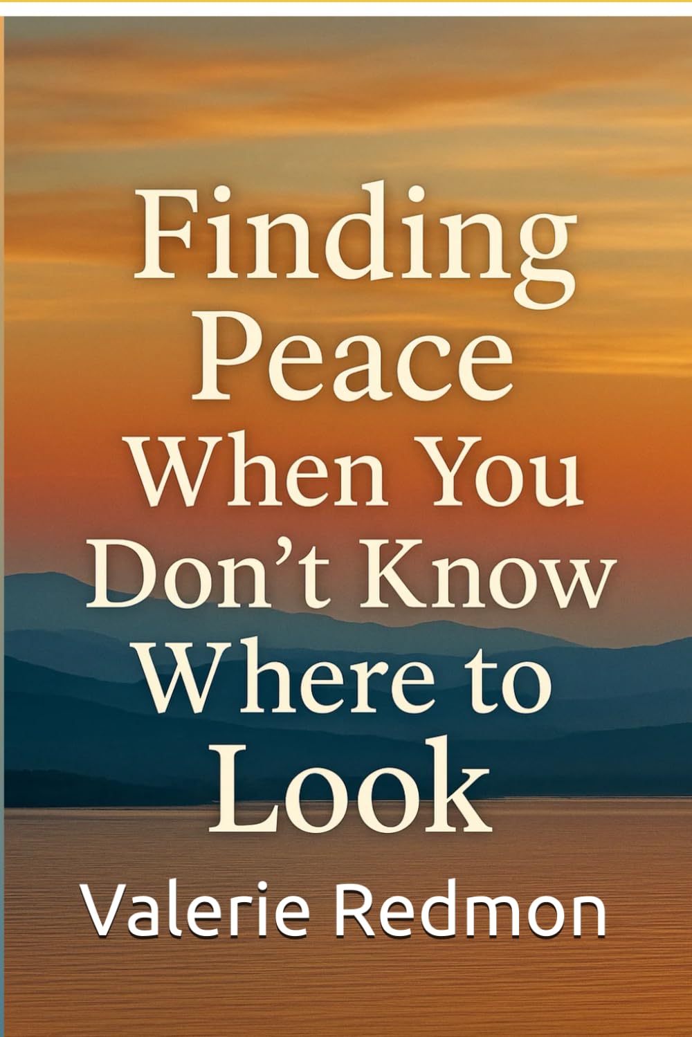 Finding Peace When You Don't Know Where To Look