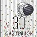 Gästebuch: Eine frohe 30ste Geburtstagsfeier und zum Andenken ein Gästebuch für Unterschriften und Nachrichten