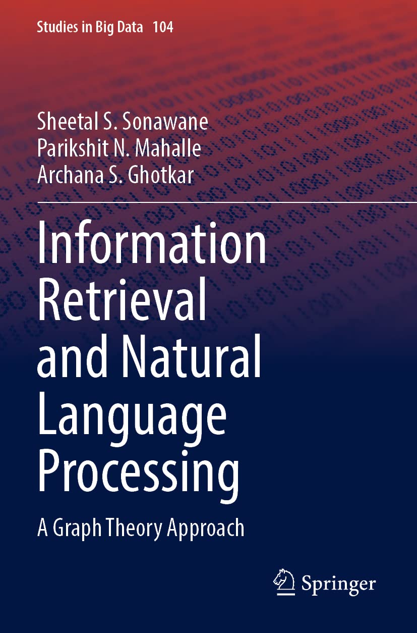 Information Retrieval and Natural Language Processing: A Graph Theory Approach: 104