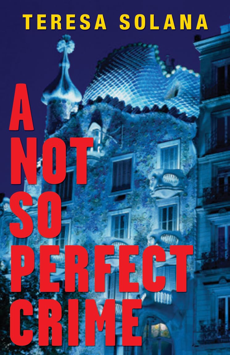 A Not So Perfect Crime by Teresa Solana (Paperback Book)