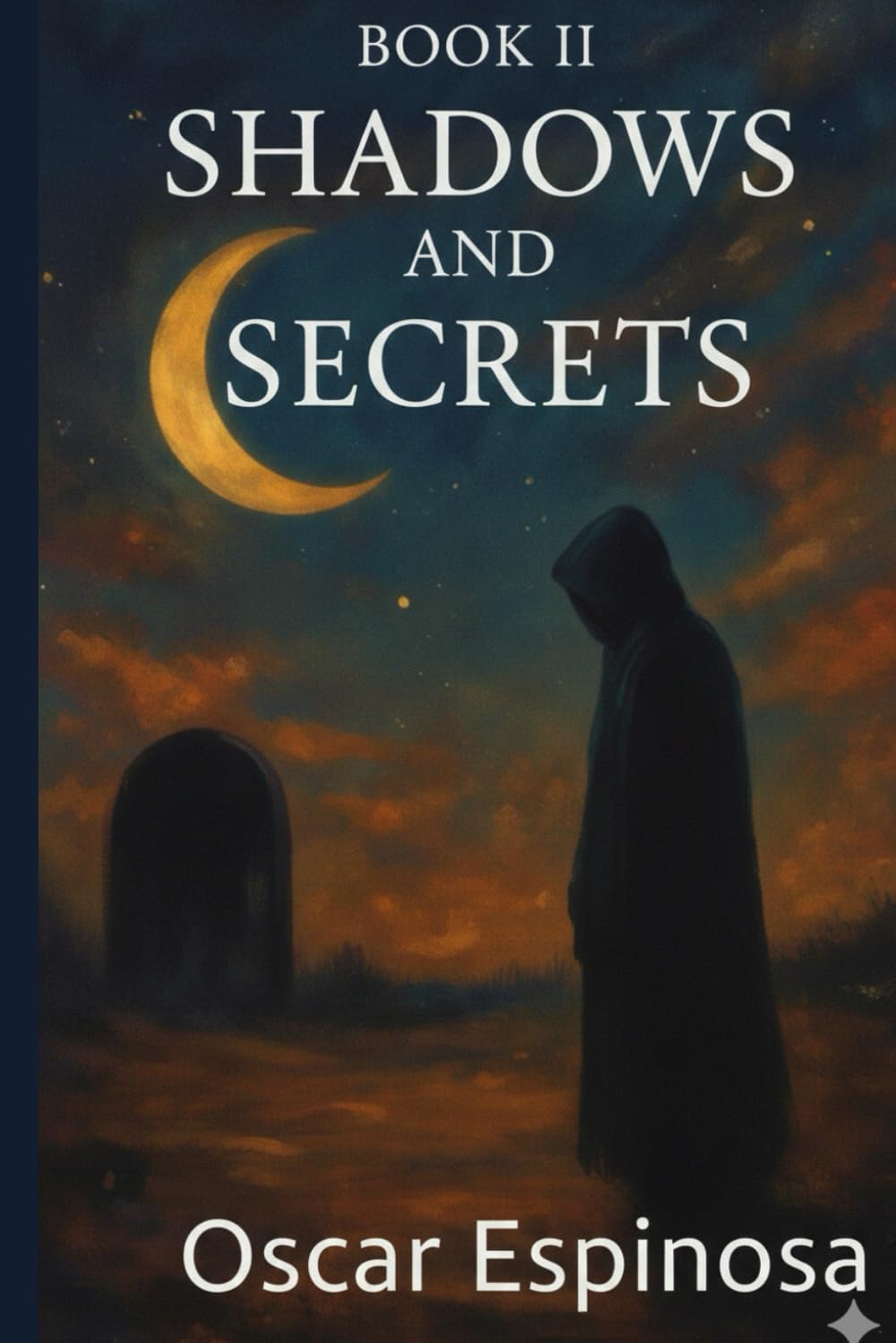 Shadows and Secrets: Book II (Praedormitium)