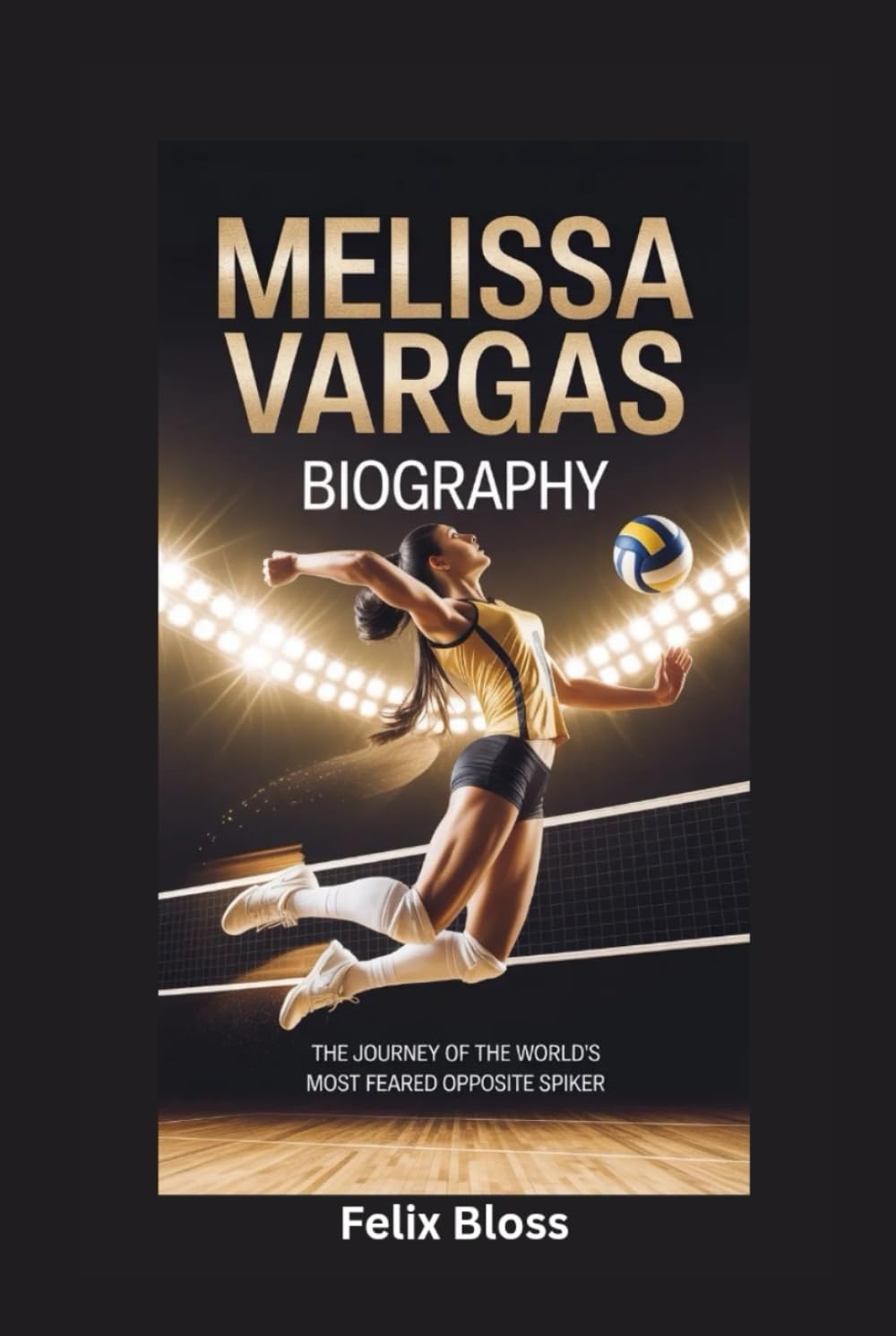 MELISSA VARGAS BIOGRAPHY: The Journey of the World’s Most Feared Opposite Spiker