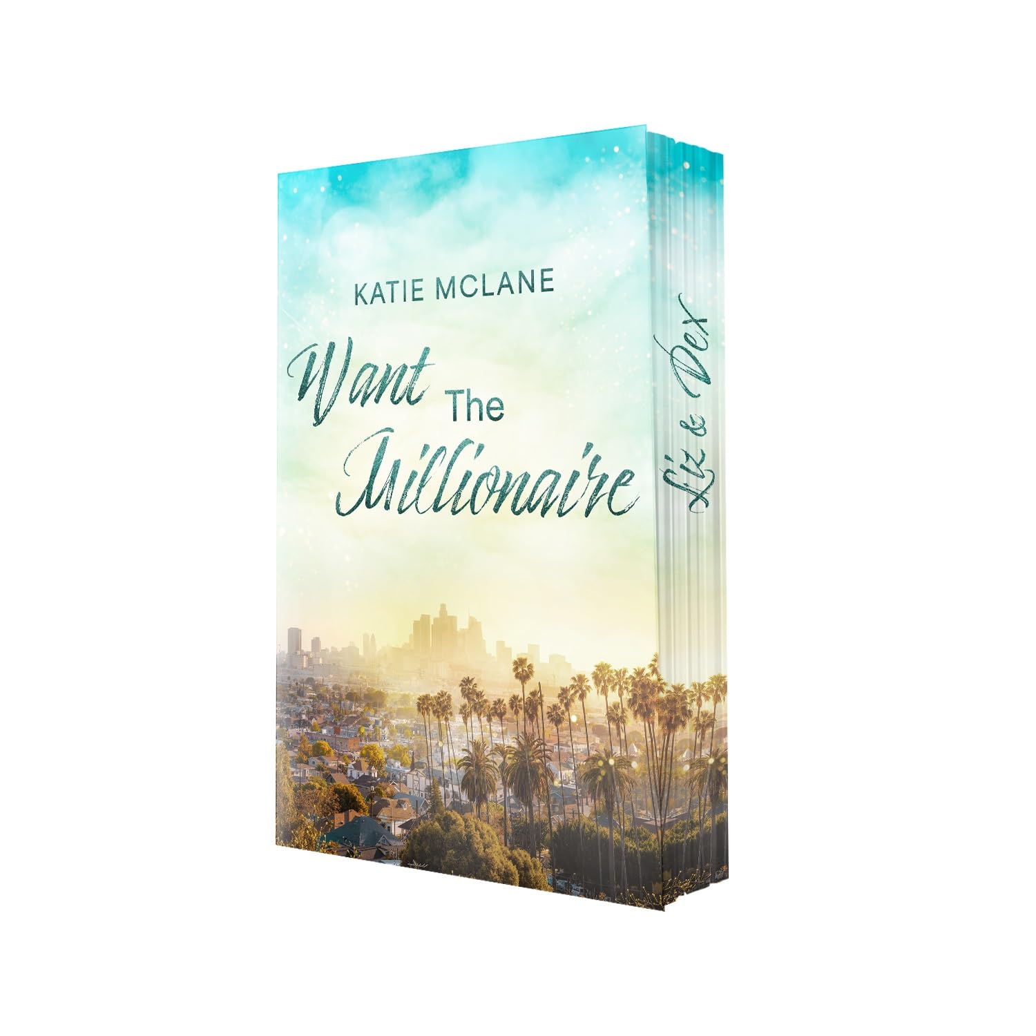 Katie Mclane (Nova Md) Want The Millionaire: Limitierte Erstauflage Mit Romantischem Farbschnitt | Spicy Millionaire Romance - Grumpy X Sunshine (California Heat, Band 1)