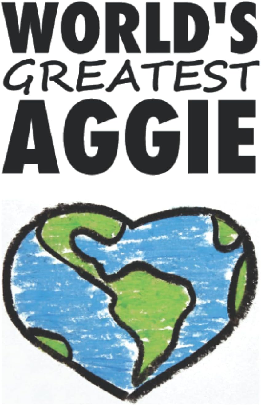 Worlds Greatest Aggie : Cute Gift Lined Notebook Journal