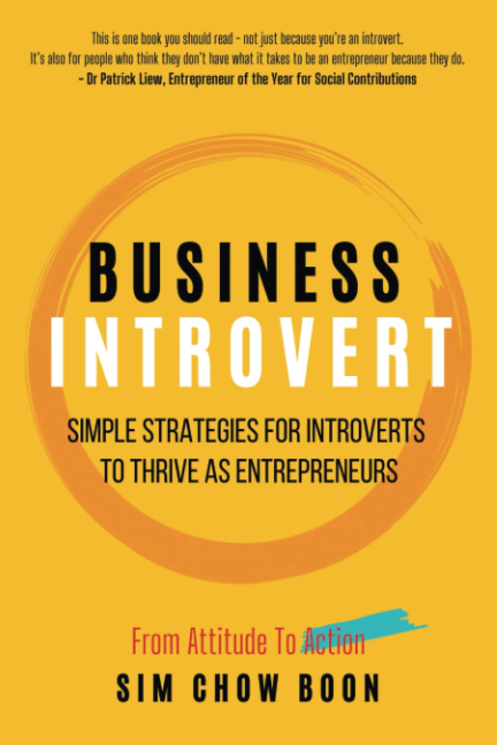 Business Introvert: Simple Strategies For Introverts To Thrive As Entrepreneurs