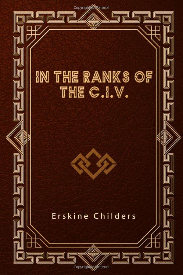 Independently published In the Ranks of the C.I.V.