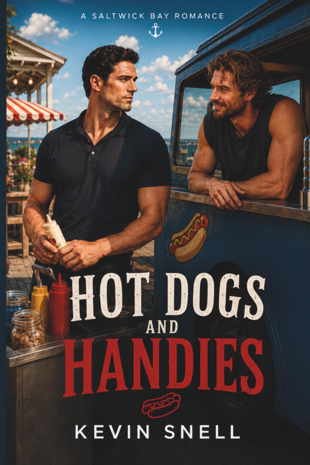 Hot Dogs and Handies: A Steamy Beach Town Rivals to Lovers MM Romance (The Saltwick Bay Romances)