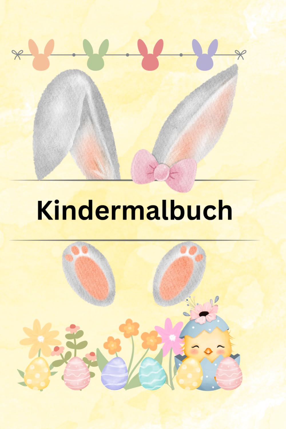 Ostermalbuch ab 3 Jahre: Kreativspaß für Kinder ab 3 Jahren mit 24 Ausmalvorlagen rund um das Thema Ostern