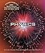 Physics: An Illustrated History of the Foundations of Science (Ponderables 100 Breakthroughs That Changed History Who Did What When)