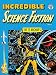 The EC Archives: Incredible Science Fiction
