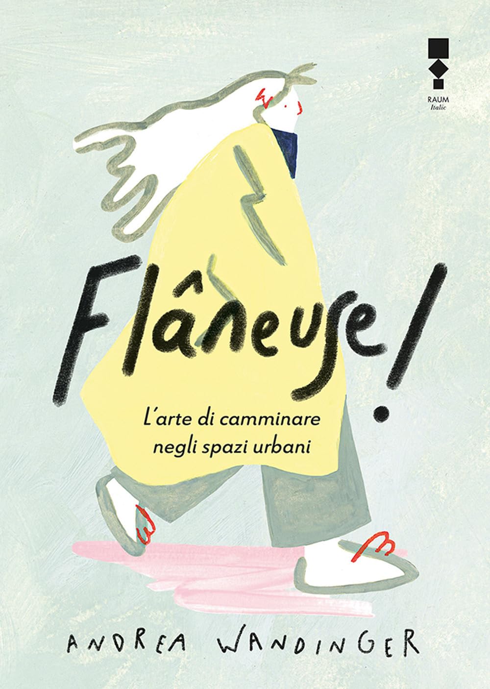 FlâNeuse! L'arte Di Camminare Negli Spazi Urbani - 4