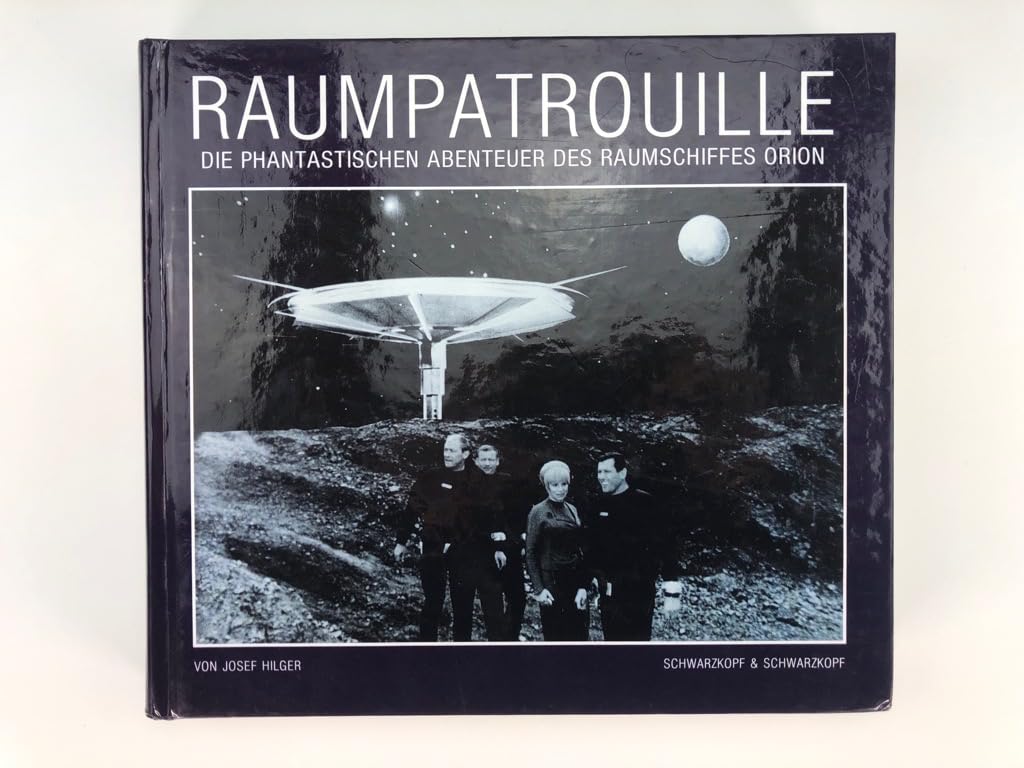 Raumpatrouille: Die phantastischen Abenteuer des Raumschiffes Orion