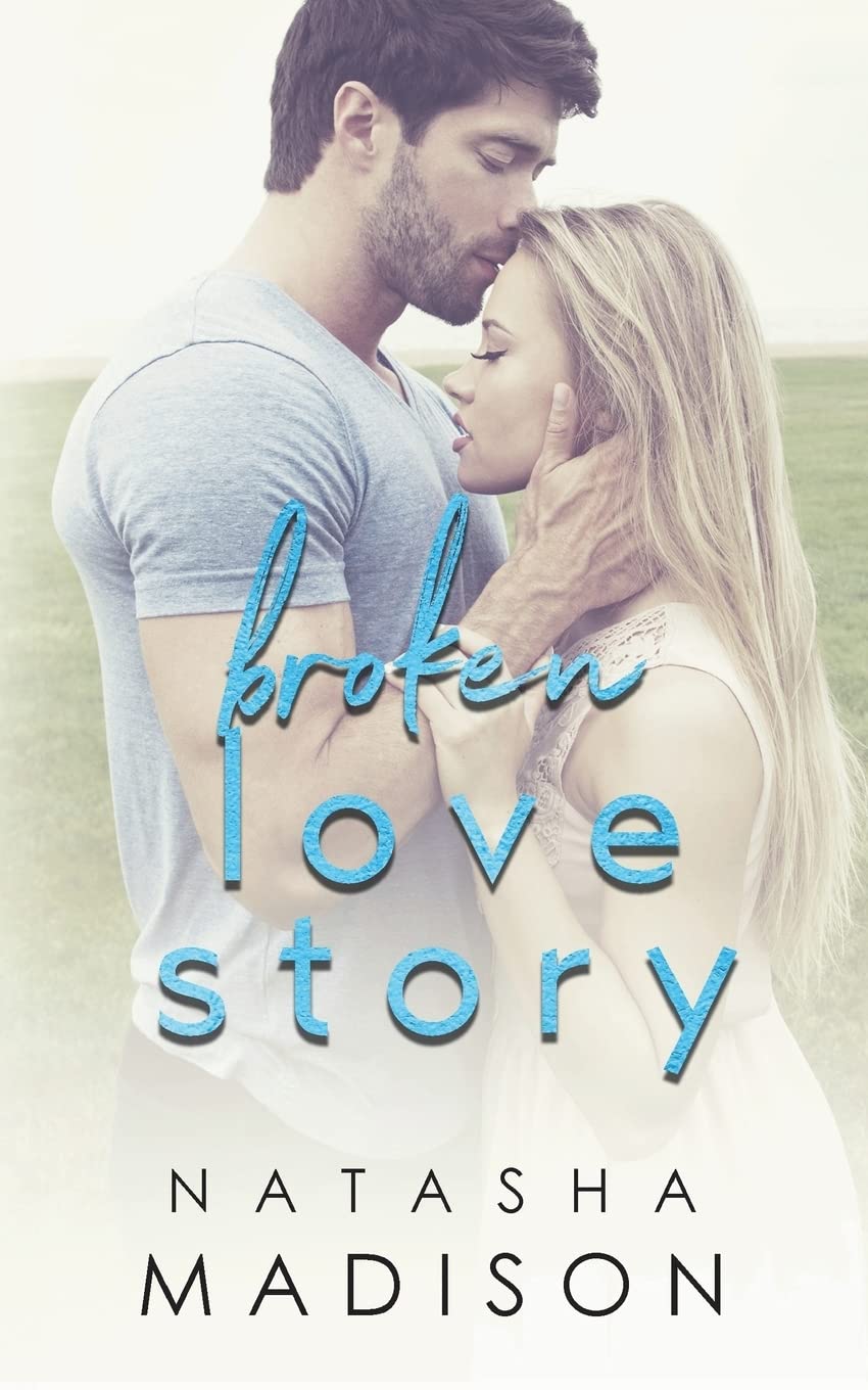 Broken Love Story: 3 (Love Series)