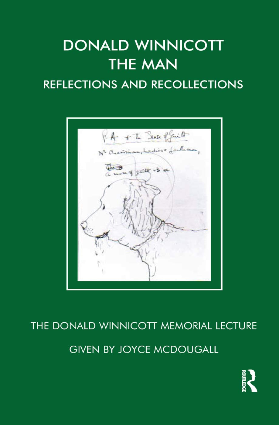 Donald Winnicott The Man: Reflections and Recollections