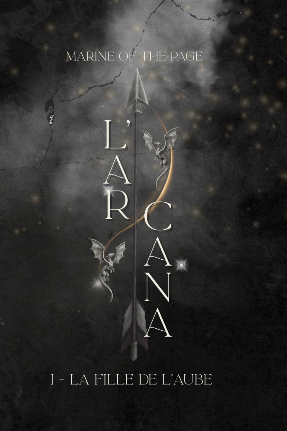 L'ARCANA LA FILLE DE L'AUBE: TOME 1 : L'éveil de la magie