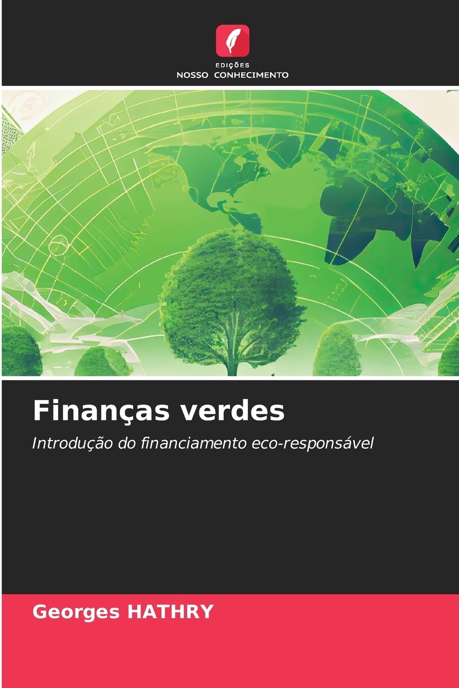 Finanças verdes: Introdução do financiamento eco-responsável