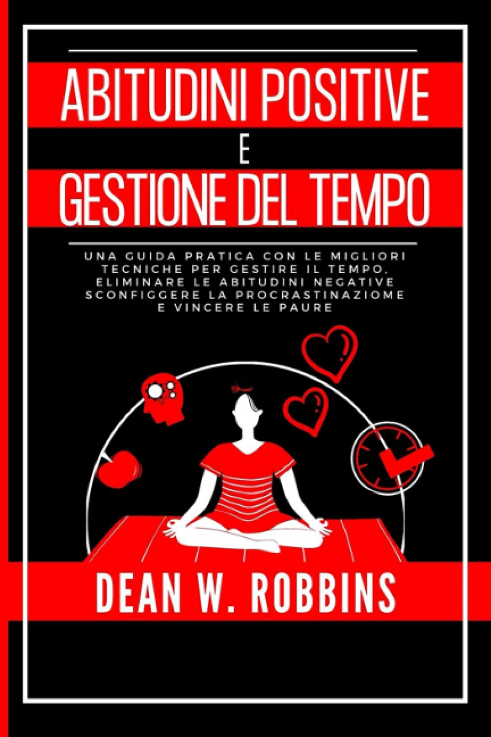 I 17+ Migliori Libri Sulle Abitudini Da Leggere Nel 2026 Per Trasformare la Tua Vita Un Giorno alla Volta 9
