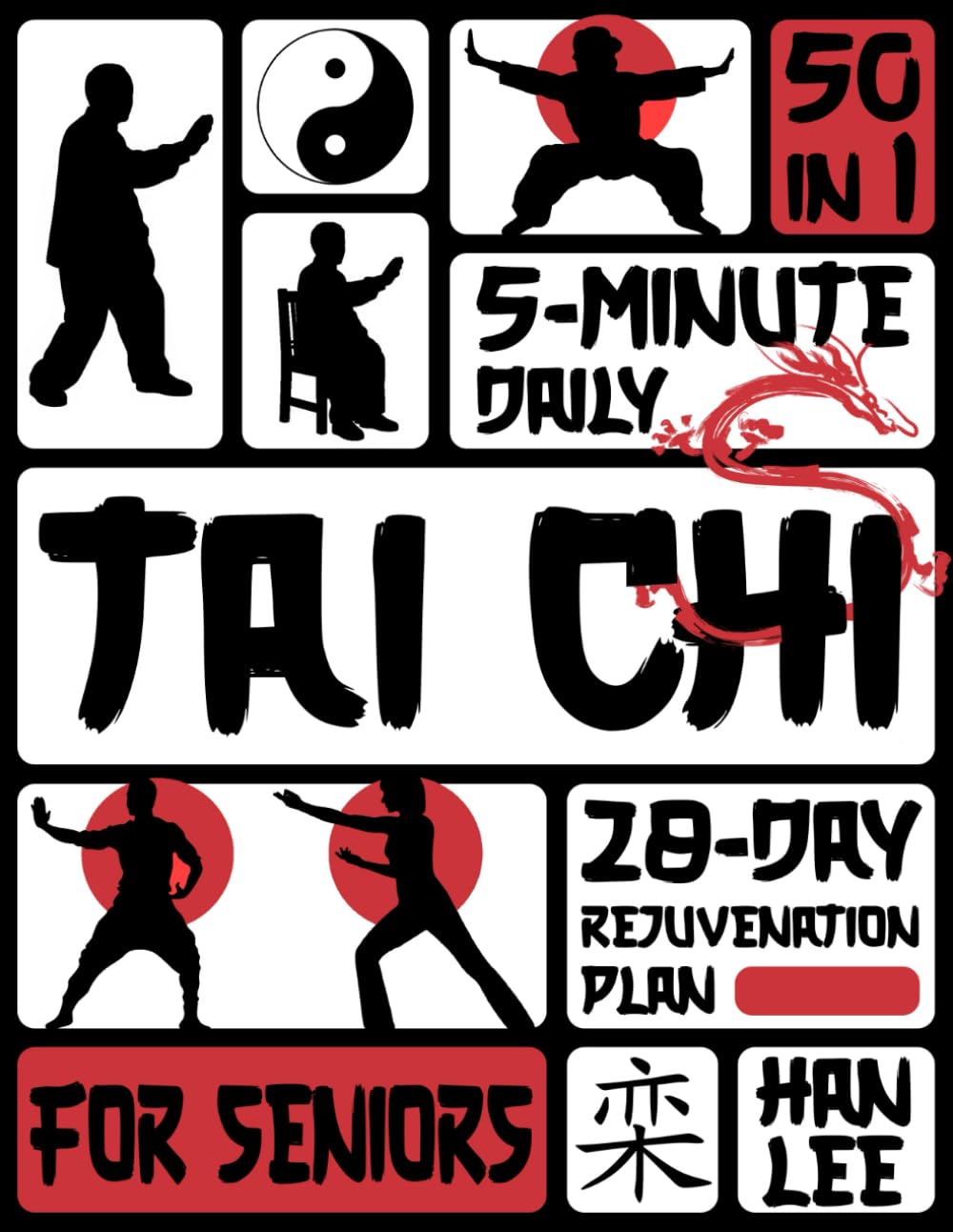 Tai Chi for Seniors: [50 in 1] 5-Minute Daily Tai Chi to Regain Balance, Improve Mobility, Prevent Falls, and Feel Younger | Includes 28-Day Rejuvenation Plan with Illustrations