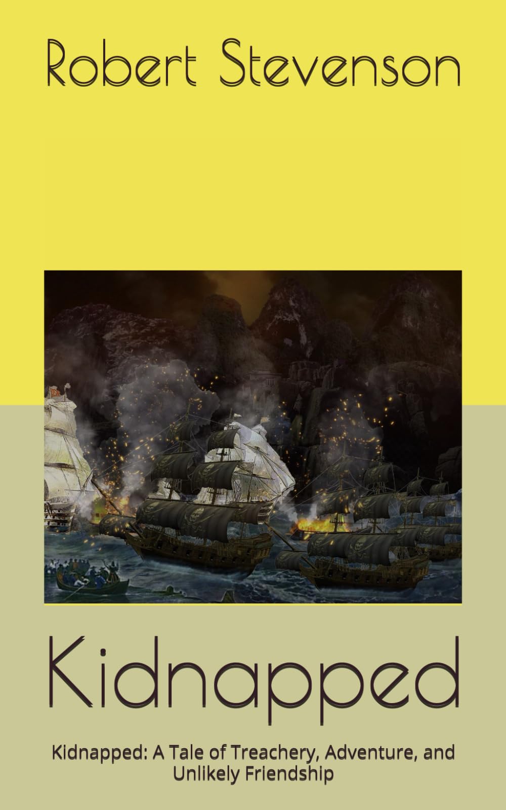 Kidnapped: Kidnapped: A Tale of Treachery, Adventure, and Unlikely Friendship