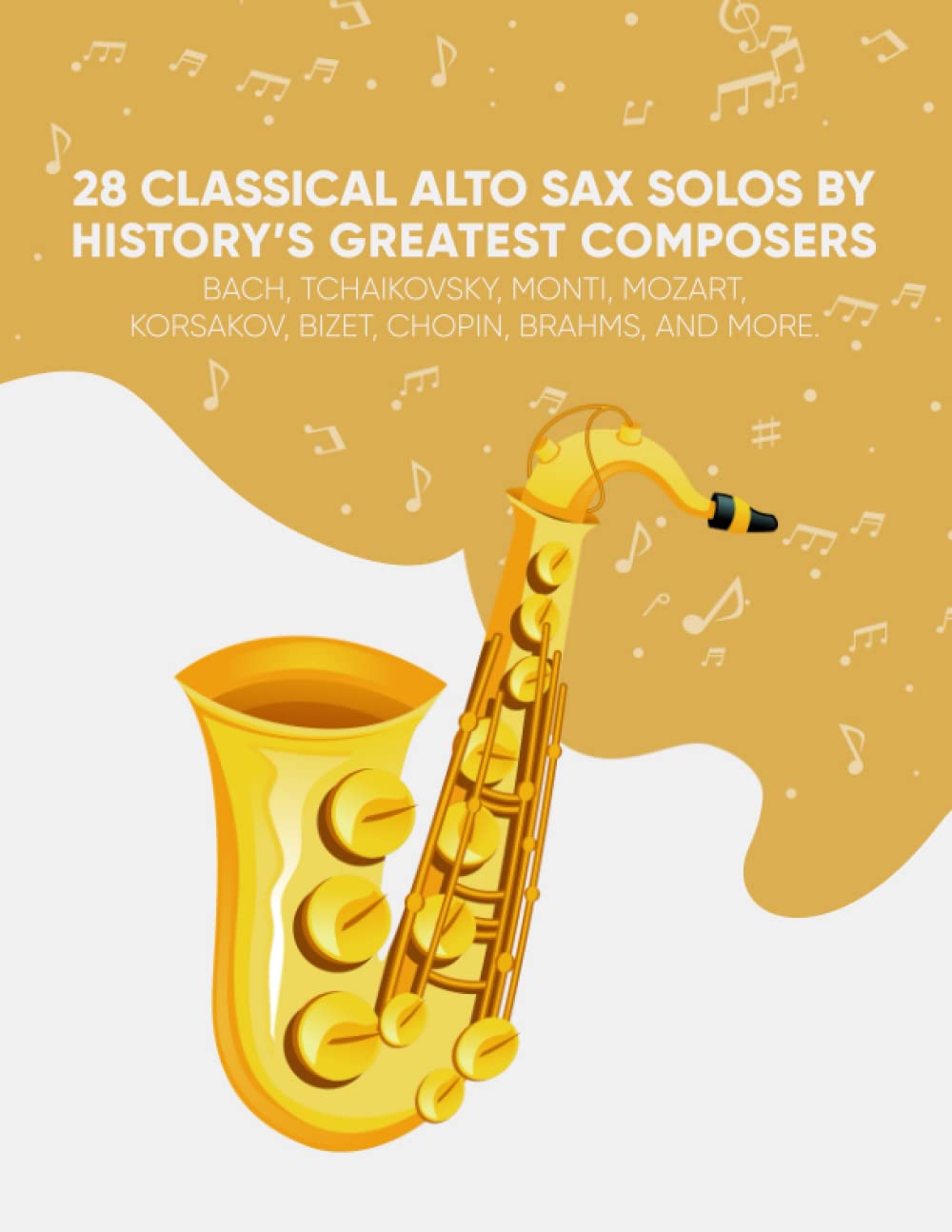 Buy 28 Classical Alto Sax Solos By History’s Greatest Composers Bach