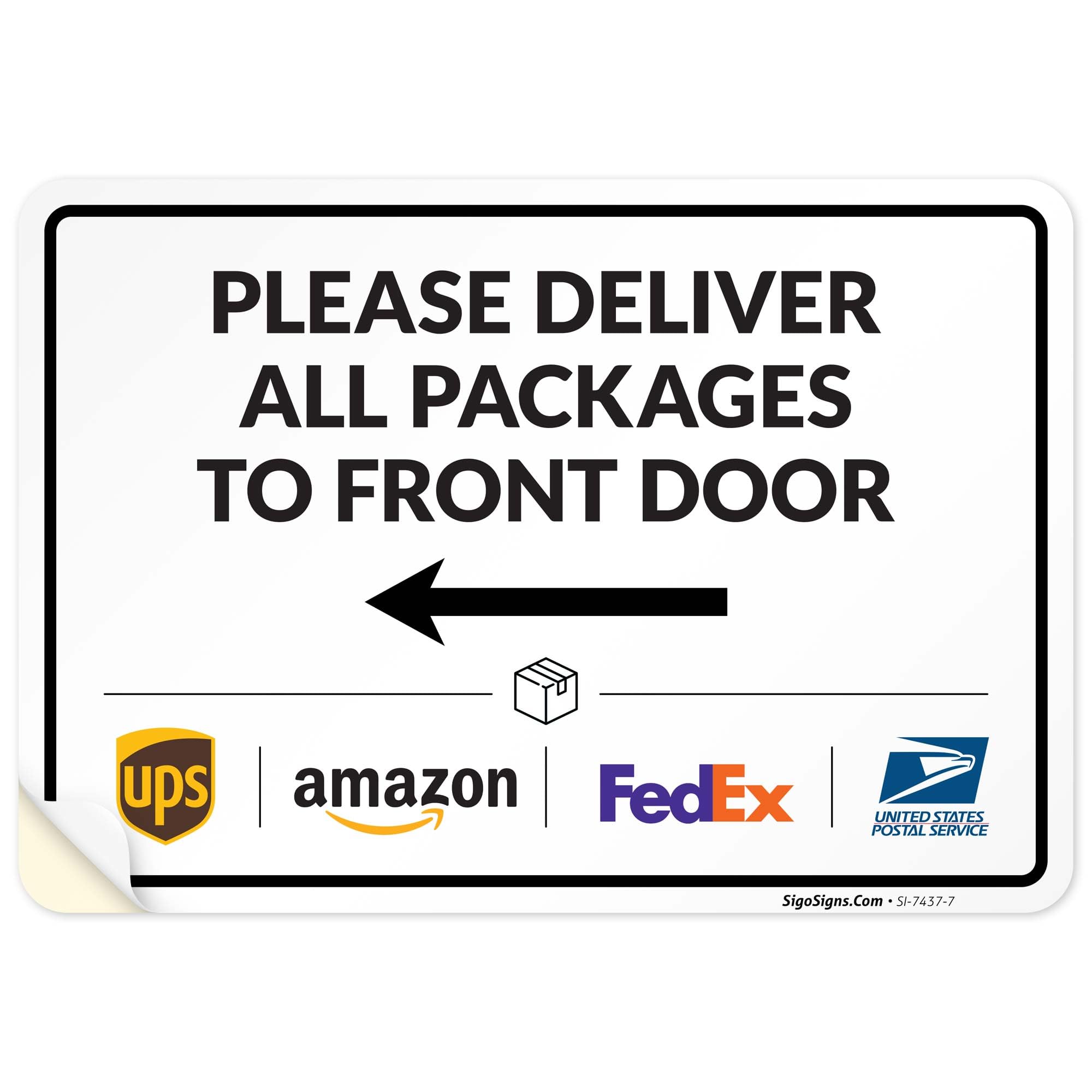 Please Delivery Sign & Instructions Deliver All Please to Front Door Left Arrow, 12" x 8" Inches, 4 Metal Metal Weather Resistant, Made in USA