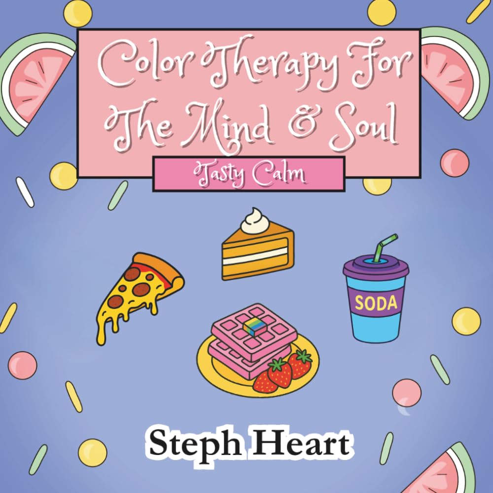 Color Therapy For The Mind & Soul: Tasty Calm