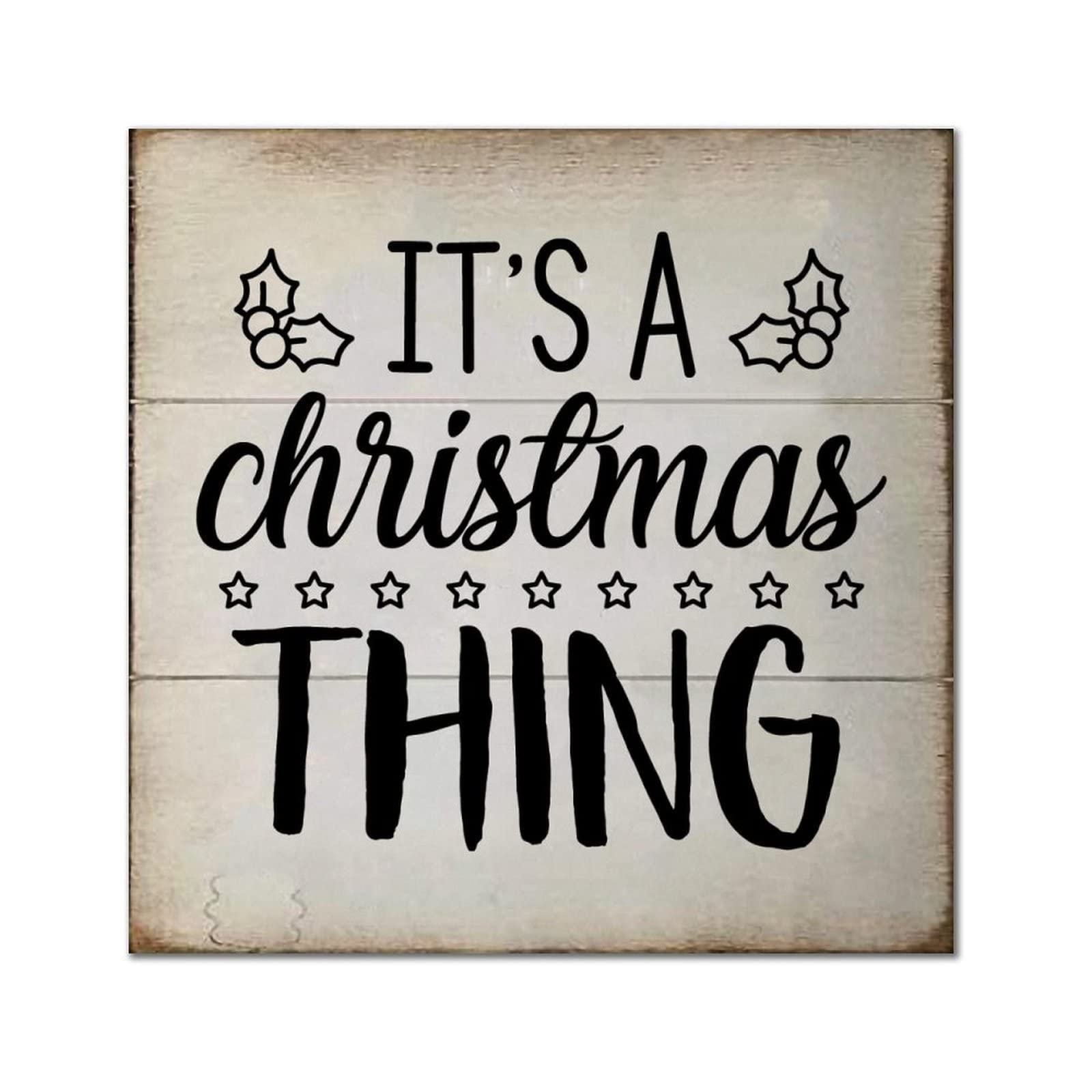 Plaque murale classique en bois It's A Christmas Thing de 35,6 cm pour maison