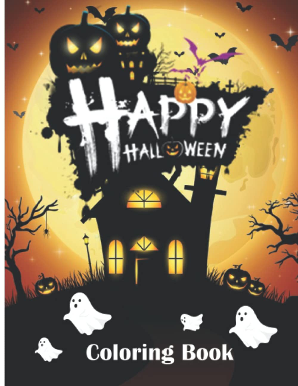 Happy Halloween Coloring Book: Cute and Fun Coloring Book For Kids and Toddlers,Simple Picture Coloring Book.