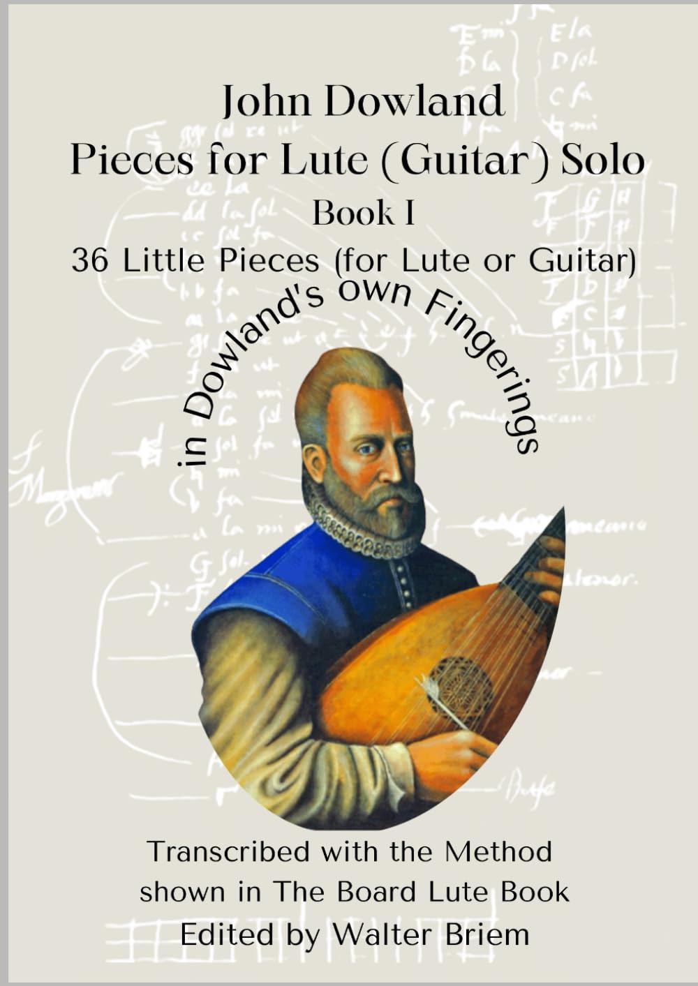 Pieces for Lute John Dowland pour guitare solo Vol 1 avec 36 partitions