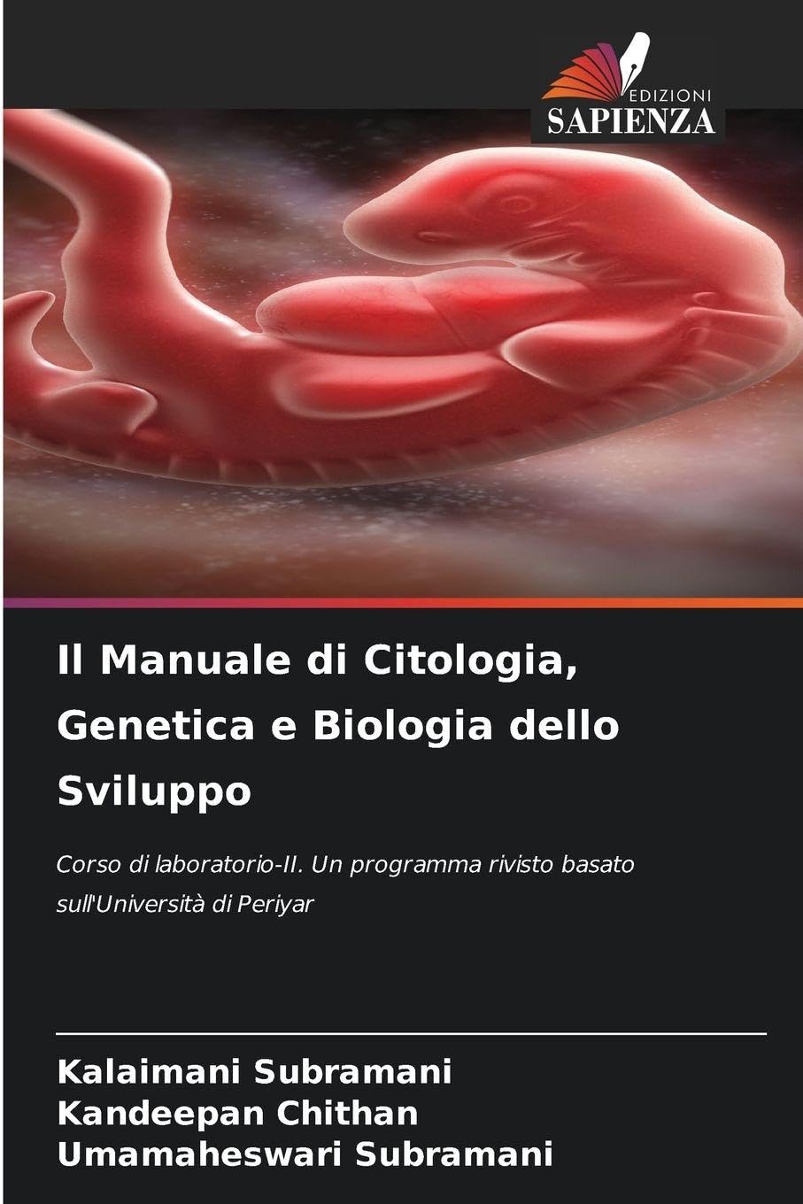 Il Manuale di Citologia, Genetica e Biologia dello Sviluppo: Corso di laboratorio-II. Un programma rivisto basato sull'Università di Periyar