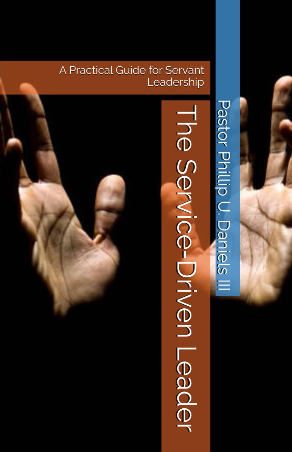 The Service‑Driven Leader: A Practical Guide for Servant Leadership