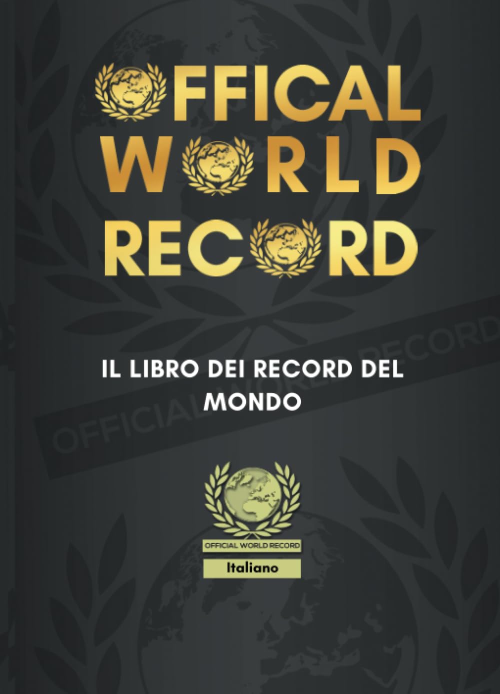 IL LIBRO DEI RECORD DEL MONDO