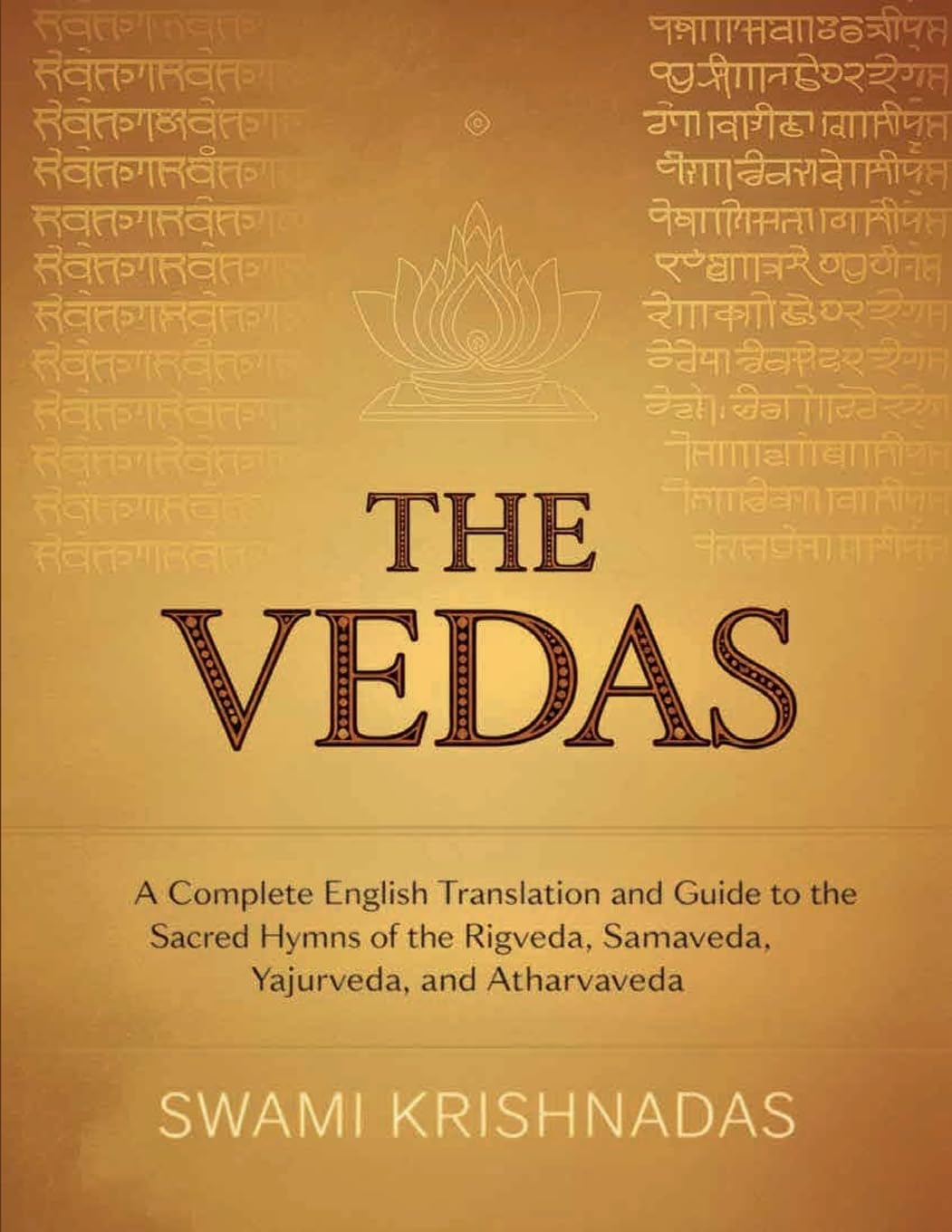 The Vedas: A Complete English Translation and Guide to the Sacred Hymns of the Rigveda, Samaveda, Yajurveda, and Atharvaveda