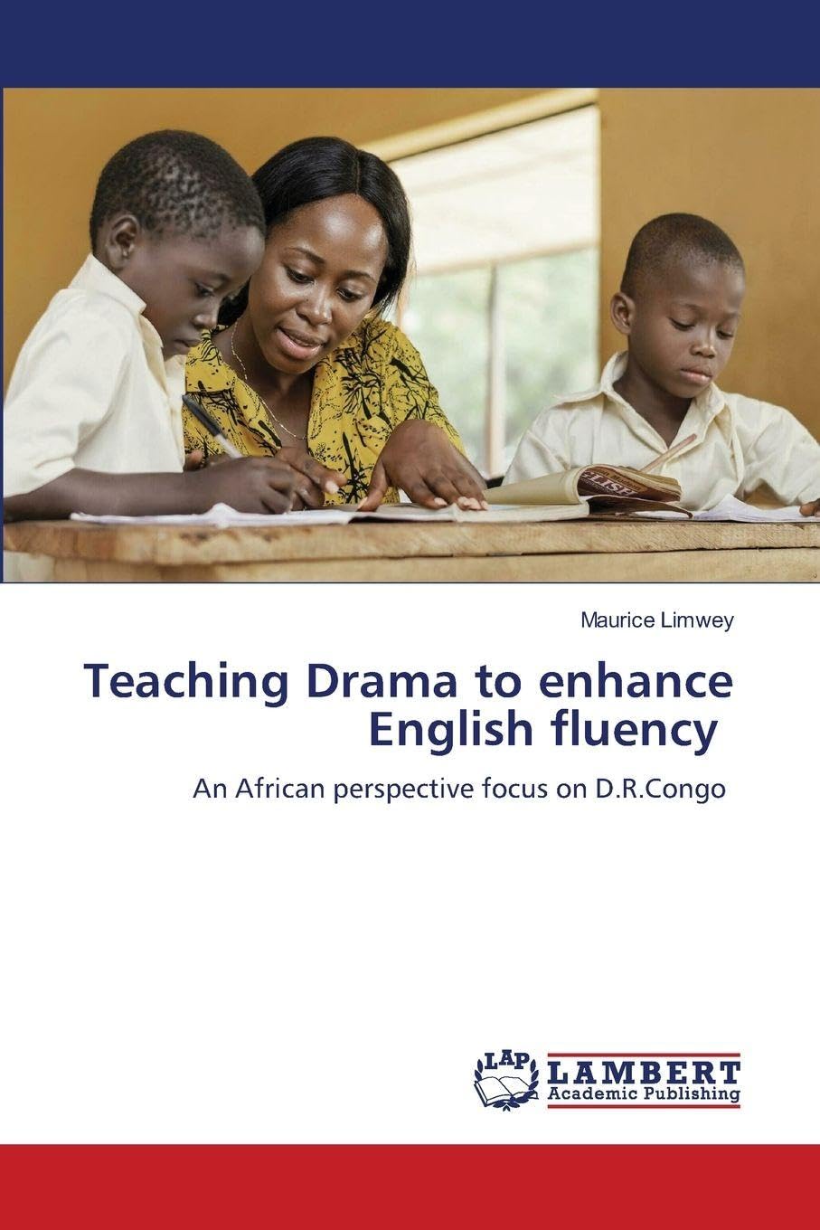 Teaching Drama to enhance English fluency: An African perspective focus on D.R.Congo