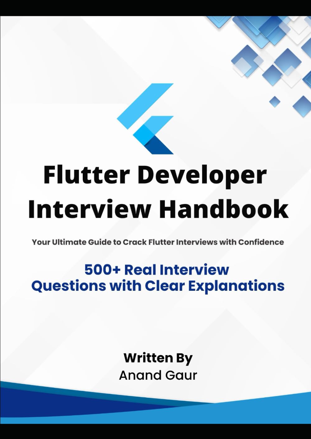 Flutter Developer Interview Handbook: 500+ Real Interview Questions with Clear Explanations