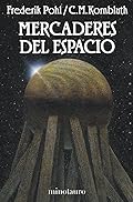 Mercaderes del espacio (Minotauro Bolsillo Ciencia Ficción)
