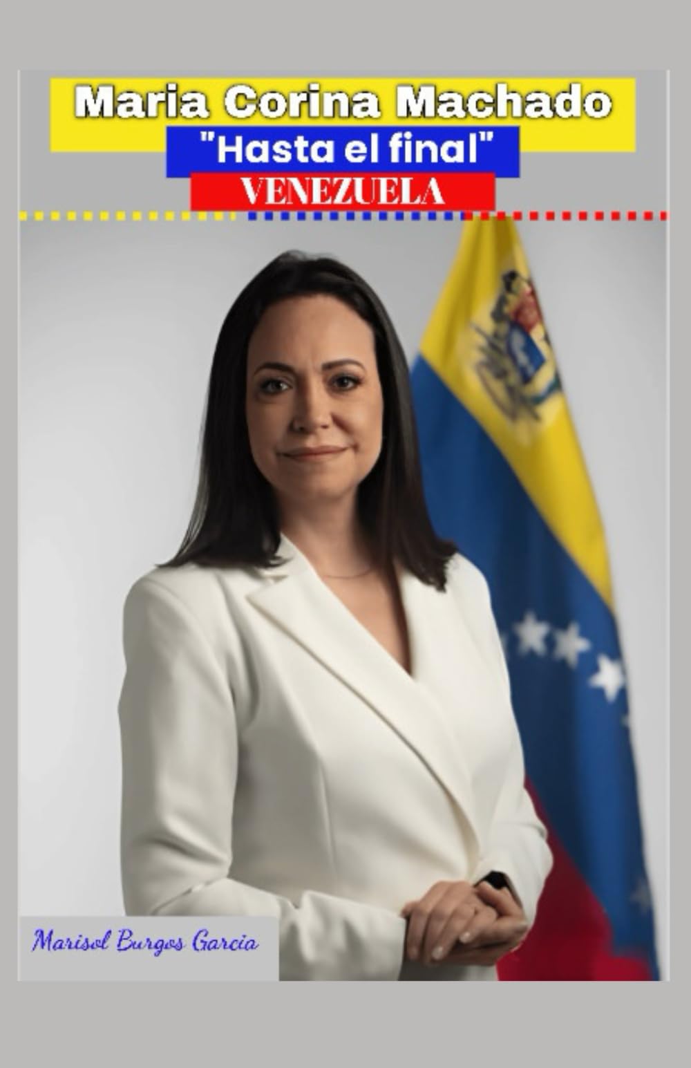 Maria Corina Machado: "Hasta el final"