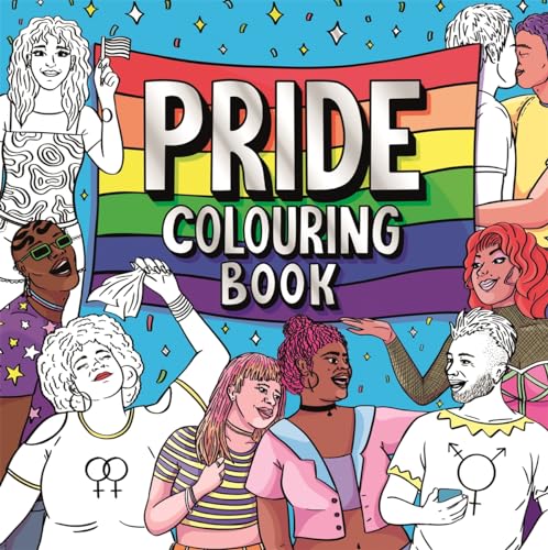 Pride Colouring Book (Over 45 pages of confidence, colour and pride!)