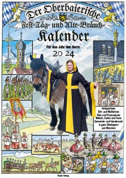 Der Oberbaierische Fest-Täg- und Alte-Bräuch-Kalender 2024: Für das Jahr des Herrn