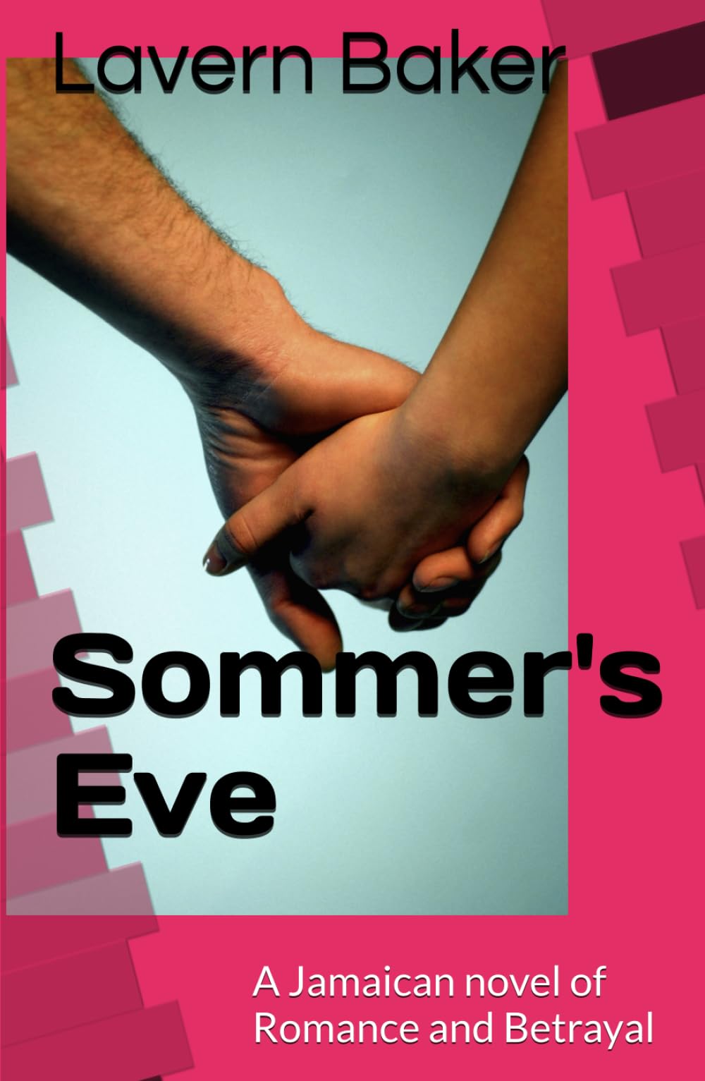 Sommer's Eve: A Jamaican novel of Romance and Betrayal