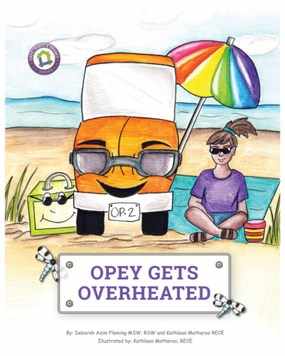 Opey Gets Overheated: An Interactive Picture Book About Feeling Overwhelmed and Using Calming Strategies (Co-Regulation, Self-Regulation Skills)