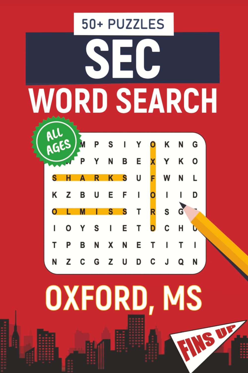 SEC Word Search – Oxford, MS. Edition: Word Searches About All Things Oxford, Ole Miss, the University of Mississippi, Campus, Food, Landmarks, ... Perfect for Gifts, Vacations, Holidays